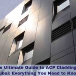 The Ultimate Guide to ACP Cladding in Dubai: Everything You Need to Know